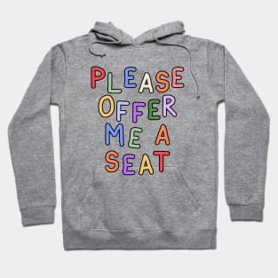 Please Offer Me a Seat - Hidden Disability Gift Hoodie